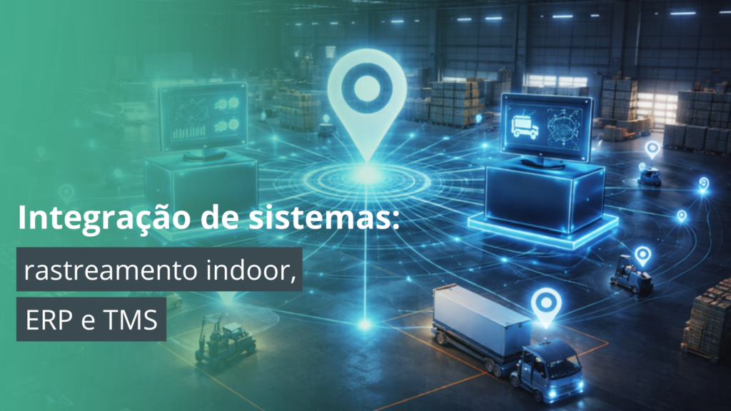 Integração de sistemas conectando rastreamento indoor a plataformas logísticas em um armazém inteligente.